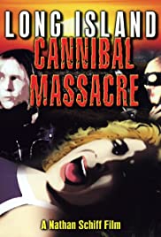 The Long Island Cannibal Massacre (1980) Free Movie