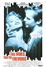 This World, Then the Fireworks (1997) Free Movie