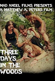 Three Days in the Woods (2010) Free Movie