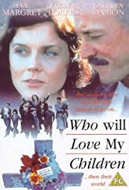 Who Will Love My Children? (1983) M4uHD Free Movie