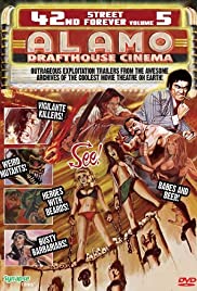 42nd Street Forever, Volume 5: The Alamo Drafthouse Edition (2009) Free Movie M4ufree