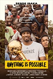 Anything is Possible: A Serge Ibaka Story (2019) Free Movie