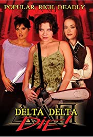Delta Delta Die! (2003) Free Movie M4ufree