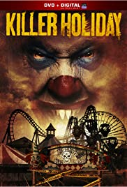 Killer Holiday (2013) Free Movie M4ufree