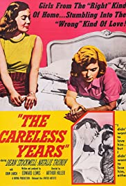 The Careless Years (1957) Free Movie
