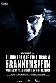 The Man Who Saw Frankenstein Cry (2010) Free Movie M4ufree