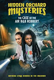 Hidden Orchard Mysteries: The Case of the Air B and B Robbery (2020) M4uHD Free Movie