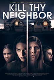 Kill Thy Neighbor (2018) M4uHD Free Movie
