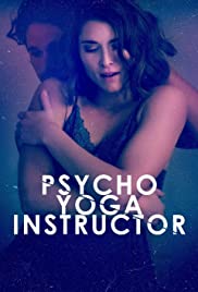 Psycho Yoga Instructor (2020) Free Movie