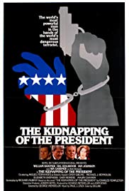 The Kidnapping of the President (1980) Free Movie