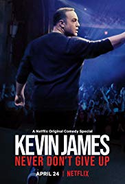 Kevin James: Never Dont Give Up (2018) Free Movie