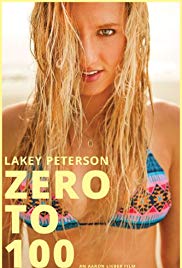 Lakey Peterson: Zero to 100 (2013) Free Movie