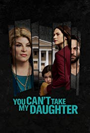 You Cant Take My Daughter (2020) M4uHD Free Movie