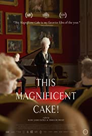 This Magnificent Cake! (2018) Free Movie