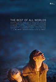 The Best of All Worlds (2017) Free Movie M4ufree