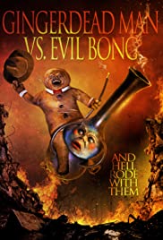 Gingerdead Man Vs. Evil Bong (2013) Free Movie
