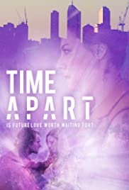 Time Apart (2020) M4uHD Free Movie