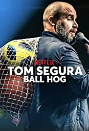 Tom Segura: Ball Hog (2020) M4uHD Free Movie