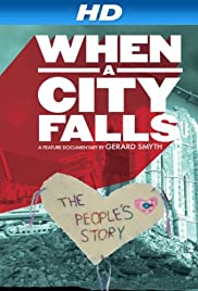 When a City Falls (2011) Free Movie