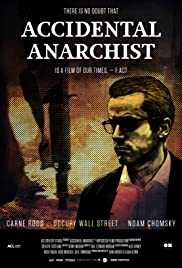 Accidental Anarchist (2017) M4uHD Free Movie