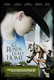 All Roads Lead Home (2008) M4uHD Free Movie