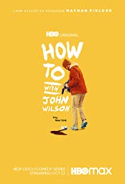 How to with John Wilson (2020 ) Free Tv Series