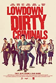 Lowdown Dirty Criminals (2020) M4uHD Free Movie