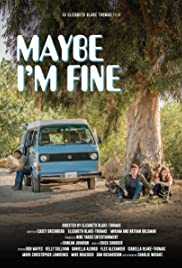 Maybe Im Fine (2018) M4uHD Free Movie