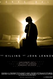 The Killing of John Lennon (2006) Free Movie M4ufree