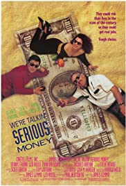 Were Talkin Serious Money (1992) Free Movie M4ufree
