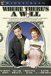 Where Theres a Will (2006) Free Movie