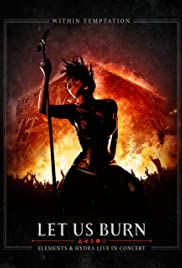 Let Us Burn: Elements & Hydra Live in Concert (2014) Free Movie