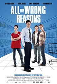 All the Wrong Reasons (2013) Free Movie