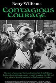 Betty Williams: Contagious Courage (2018) Free Movie M4ufree