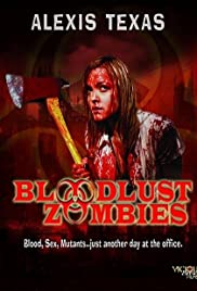 Bloodlust Zombies (2011) Free Movie M4ufree