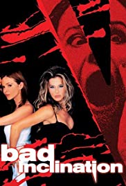 Bad Inclination (2003) M4uHD Free Movie