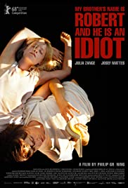 My Brothers Name Is Robert and He Is an Idiot (2018) M4uHD Free Movie