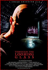 Through the Looking Glass (2006) M4uHD Free Movie