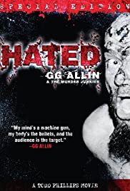 Hated: GG Allin & the Murder Junkies (1993) Free Movie M4ufree