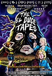 The El Duce Tapes (2017) Free Movie