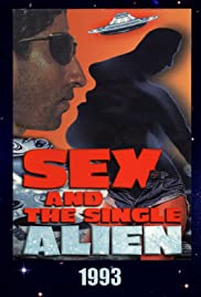 Sex and the Single Alien (1993) Free Movie M4ufree