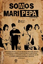 Somos Mari Pepa (2013) M4uHD Free Movie