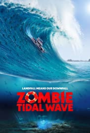 Zombie Tidal Wave (2019) M4uHD Free Movie