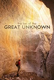 Last of the Great Unknown (2012) Free Movie