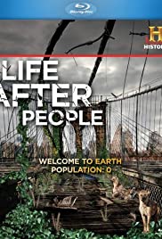 Life After People (2008) Free Tv Series
