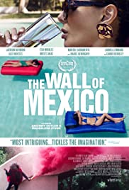 The Wall of Mexico (2019) M4uHD Free Movie