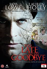 Too Late to Say Goodbye (2009) Free Movie