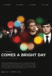 Comes a Bright Day (2012) Free Movie M4ufree