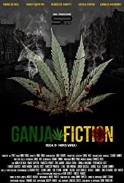 Ganja Fiction (2013) Free Movie