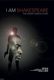 I Am Shakespeare: The Henry Green Story (2017) Free Movie M4ufree